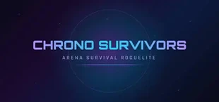 Chrono Survivors - Arena Survival Roguelite
