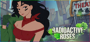 Radioactive Roses