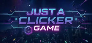 Just a Clicker Game