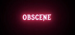 OBSCENE