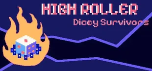 HIGH ROLLER : Dicey Survivors