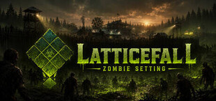 Latticefall: Zombie setting