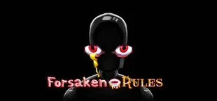 Forsaken Rules