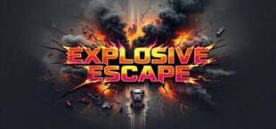 Explosive Escape