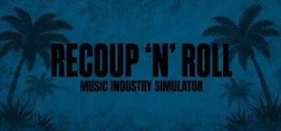 Recoup 'n' Roll: Music Industry Simulator