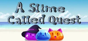 A Slime Called Quest