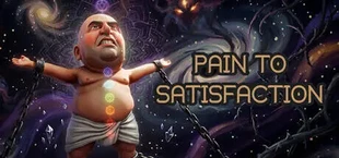 Pain to Satisfaction