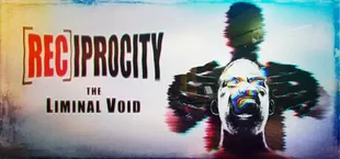 RECIPROCITY: The Liminal Void