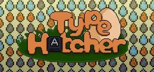 Type Hatcher