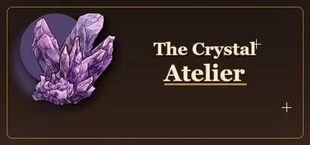 The Crystal Atelier