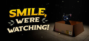 Smile, We're Watching