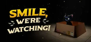 Smile, We're Watching