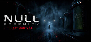 NULL ETERNITY: Last Contact