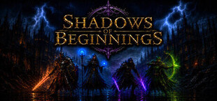 Shadows of Beginnings