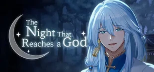 The Night That Reaches a God