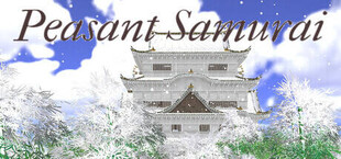Peasant Samurai ～ 百姓ノ持チタル国