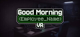 Good Morning: {Employee Name}