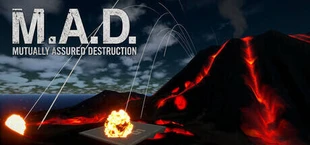 MAD: Mutually Assured Destruction