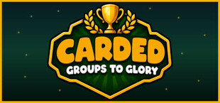 CARDED: Groups to Glory