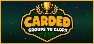 CARDED: Groups to Glory