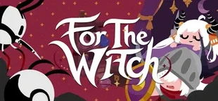 For The Witch