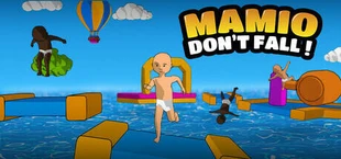 MAMIO : Don't Fall !