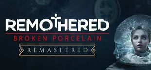 Remothered: Broken Porcelain Remastered