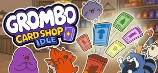 Grombo Card Shop Tycoon
