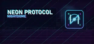 Neon Protocol: Nightdome