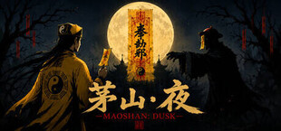 MaoShan：Dusk