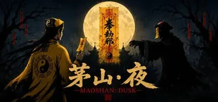 MaoShan:Dusk