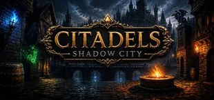 Citadels - Shadow City
