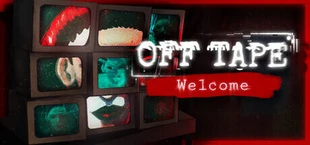 Off Tape: Welcome