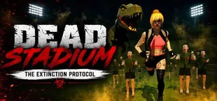 Dead Stadium: The Extinction Protocol