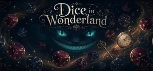 Dice in Wonderland