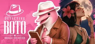 Detective Boto: Belle Memoir