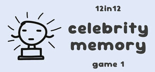 Celebrity Memory - 12in12 Game 1