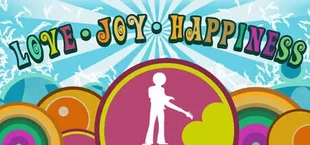 Love Joy Happiness