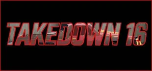 TAKEDOWN 16