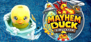 Mayhem Duck Simulator