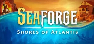 Seaforge: Shores of Atlantis