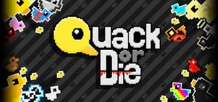Quack or Die