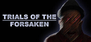 Trials Of The Forsaken
