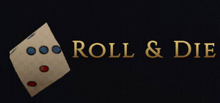 Roll and Die