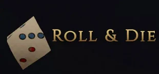 Roll and Die
