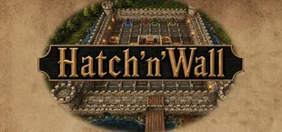 Hatch'n'Wall