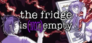 The Fridge Is (NOT) Empty