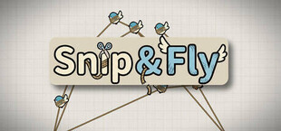 Snip & Fly