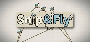 Snip & Fly