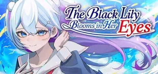 The Black Lily Blooms in Her Eyes